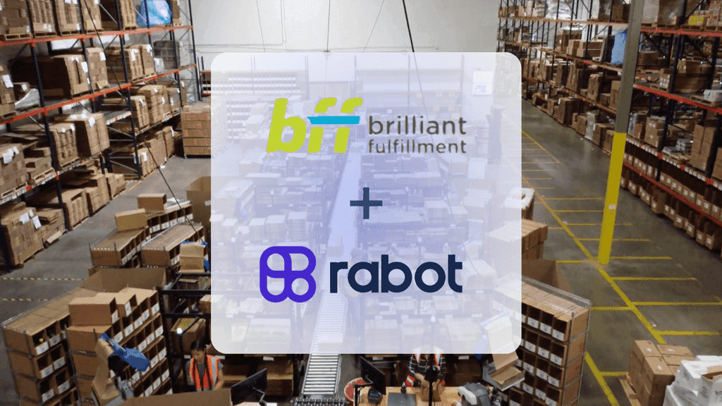 Case Study: How Brilliant Fulfillment Continues to Be the BFF of E-Commerce Brands with Rabot